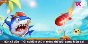 Bắn cá tiên - Trải nghiệm thú vị từ thế giới game hiện đại