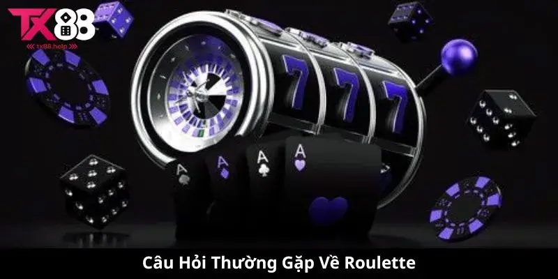 Khám Phá Roulette - Trò Chơi Cổ Điển Và Sự Hấp Dẫn Của Nó 3 Câu Hỏi Thường Gặp Về Roulette