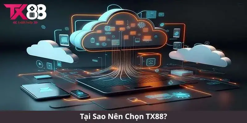 Đăng Nhập TX88 - Khám Phá Thế Giới Giải Trí Chuyên Nghiệp 1 Tại Sao Nên Chọn TX88?