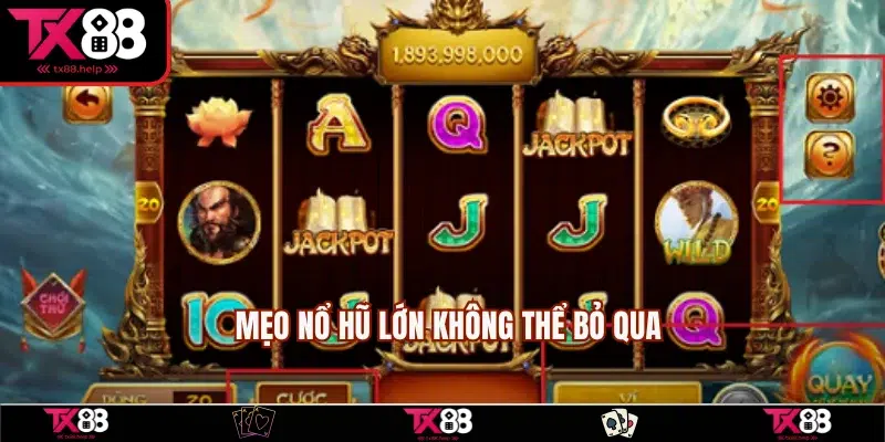 Mẹo Nổ Hũ Lớn - 7 Bí Kíp Vàng Hỗ Trợ Săn Jackpot Khủng 4 Những mẹo nổ hũ lớn từ cao thủ lão làng