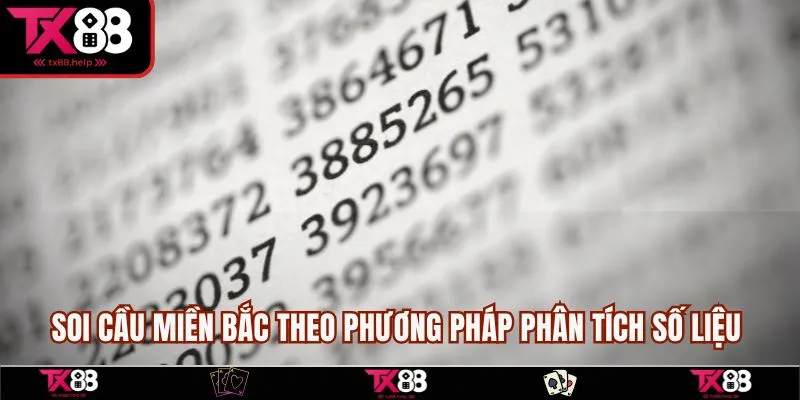 Soi cầu miền Bắc theo phương pháp phân tích số liệu 