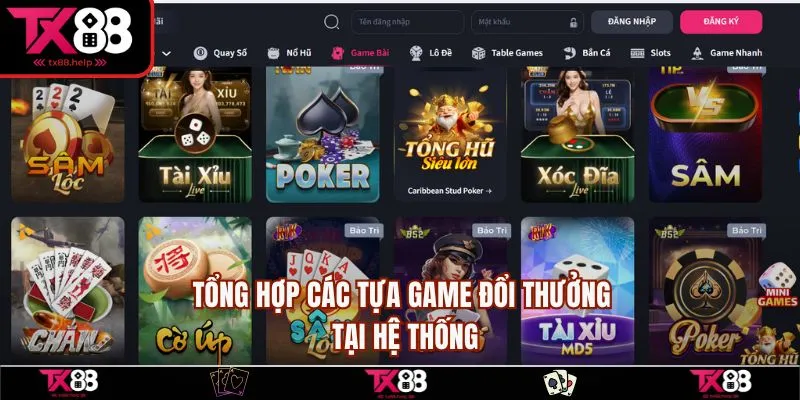 Tổng hợp các tựa game đổi thưởng tại hệ thống