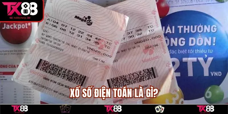 Xổ Số Điện Toán Có Hình Thức Nào | Tìm hiểu từ A Đến Z 1 Xổ số điện toán là gì?